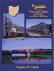 Trackside Around Western Ohio 1965-1995 with Dave McKay